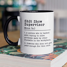 S*it Show Supervisor Coffee Tea Mug - Funny Definition Joke Humour Present Gift