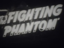 16mm The Fighting Phantom Trailer 50' DUPE