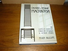 Roger Billcliffe. Charles Rennie Mackintosh. Complete Furniture Drawings Designs