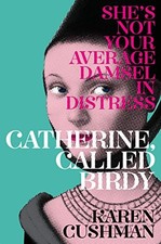 Catherine, Called Birdy by