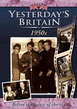 Yesterday's Britain: The 50s