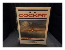 ROBINSON, ANDREW In the cockpit : flying the world's great aircraft / by Anthony