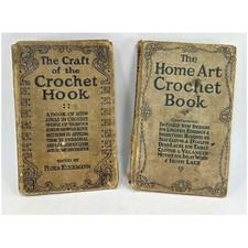 2 antique vintage Early 20th C sewing books Craft of Crochet Hook Home Art Book