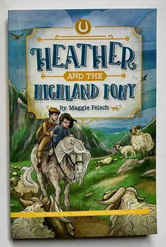 Heather and the highland pony - the,