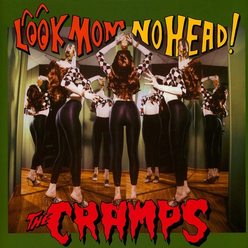 The cramps look mom - no, head