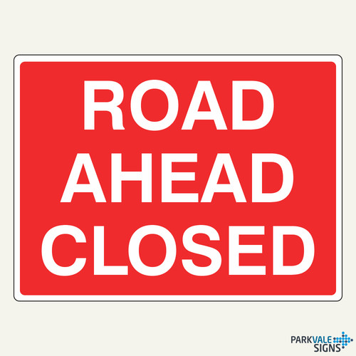 Road ahead closed sign - road,