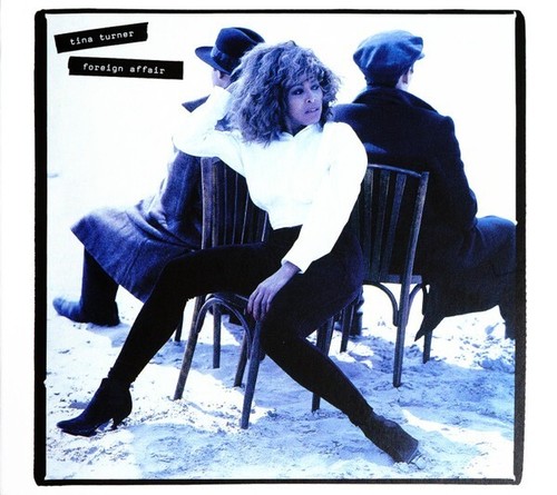 Tina turner foreign affair - tina,