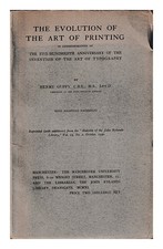 GUPPY, HENRY (1861-1948) The evolution of the art of printing : in commemoration