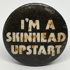 Vintage I'm A Skinhead Upstart Punk Ska 2 Tone Pin Button Badge 80s Memorabilia