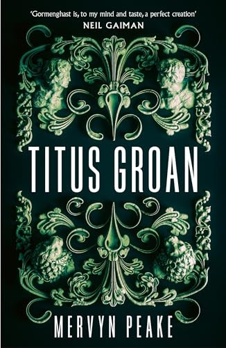 Titus groan peake - groan, mervyn
