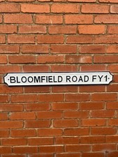 BLOOMFIELD ROAD FY1 Vintage Style Blackpool football Road Sign SOLID METAL