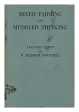 Astor, Waldorf Visconte (1879-1952) . Rowntree, Benjamin Seebohm (1871-195