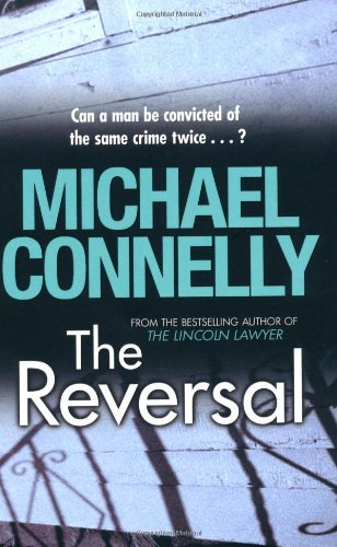 The reversal michael connelly - the,