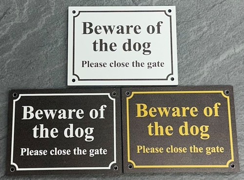 Beware the dog - beware,