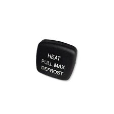 Triumph TR6 **Dash KNOB PULL MAX DEFROST  ** NEW, Written type - 725372 TR4, TR5