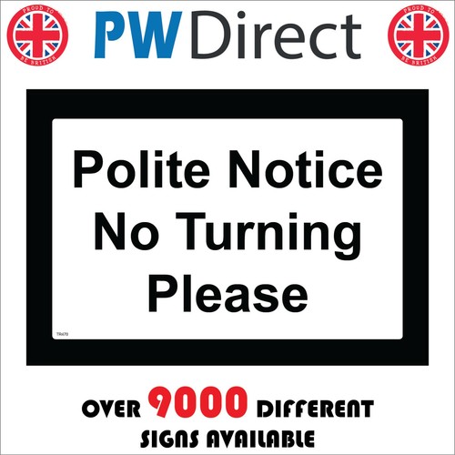 Sign polite notice turning - sign,
