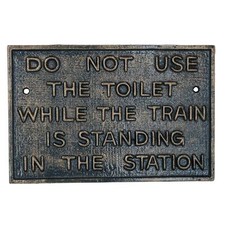 Bronze Do Not Use Toilet Cast