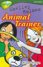 Oxford Reading Tree: Level 12: TreeTops More Stories C: Shelly Holmes Animal .