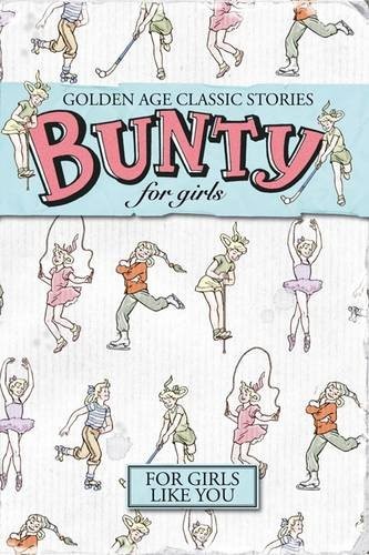 Bunty for girls golden age - bunty,