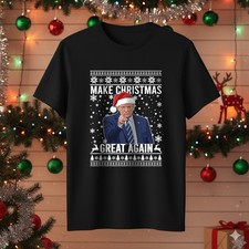 Trump Make Christmas Great Again T-Shirt, Political Ugly Xmas Tee