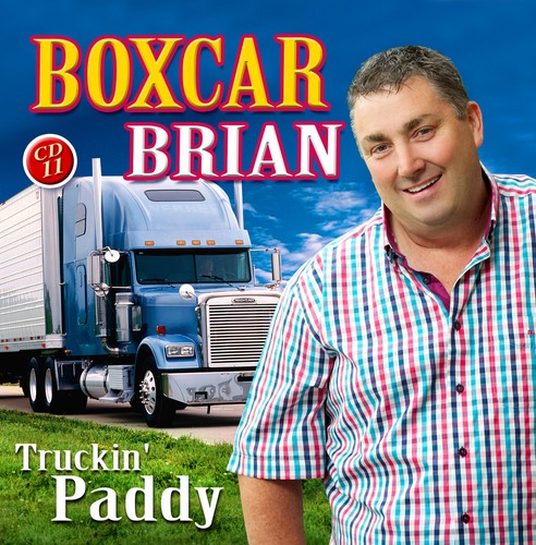 Boxcar brian truckin paddy - brian, truckin'