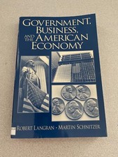 Government, Business. And The American Economy By Langran & Schnitzer 