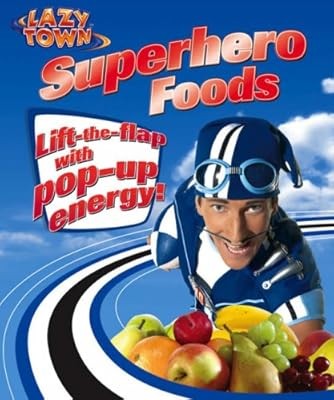 Lazytown superhero foods - lazytown:,