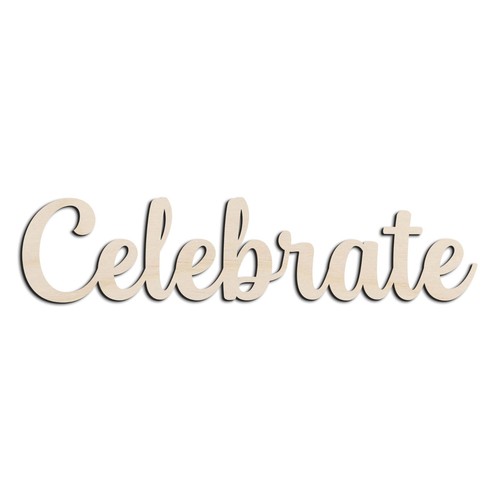 Celebrate word text laser cut - text,