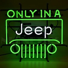Only in a Jeep Neon Sign -