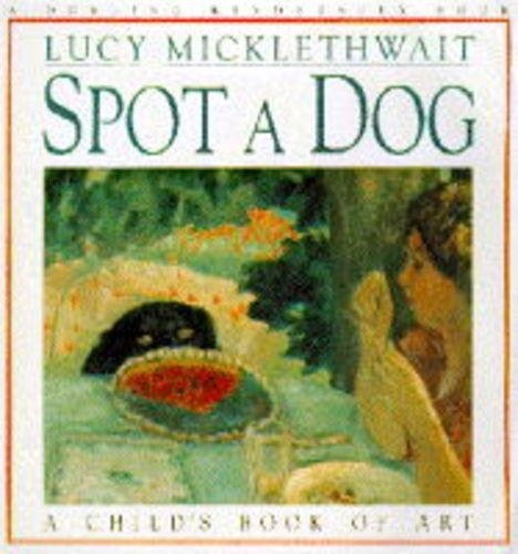 Spot dog micklethwait lucy - spot,