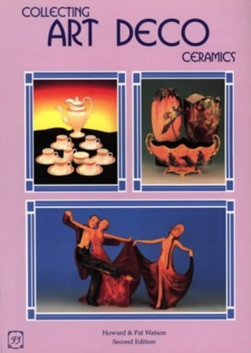 Collecting art deco - deco, ceramics
