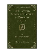 The Hayfield Mower and Scythe of Progress, Vol. 1: Numbers 1 to 26 