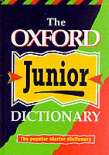 The oxford junior dictionary - oxford,