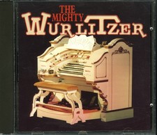 THE MIGHTY WURLITZER CD (1995) [NM/MINT]