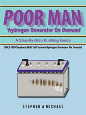 Poor Man Hydrogen Generator On Demand: SMCS HHO Stephen - Paperback NEW Michael,