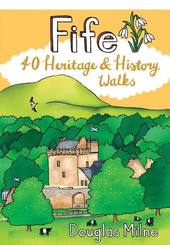 Fife heritage history - heritage,