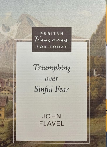 Triumphing over sinful fear - sinful,