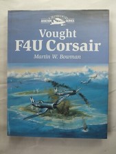 Vought F4U Corsair - Martin Bowman (Crowood Aviation Series)