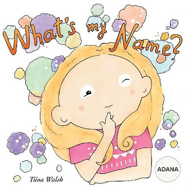 Whats name adana by tiina - name?,