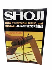 Shoji : How to Design, Build