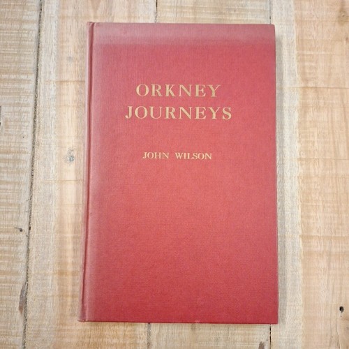 Orkney journeys john wilson - orkney,