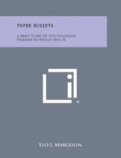 Paper Bullets: A Brief Story