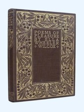 ELLA WHEELER WILCOX Poems of Pleasure SANGORSKI & SUTCLIFFE illuminations 1910