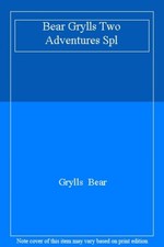 Bear Grylls Two Adventures Spl