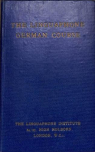 The linguaphone german course - the,