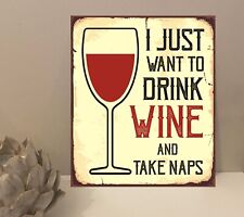 1x Drink Wine Nap Quote Metal