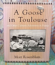 Goose in Toulouse : And Other