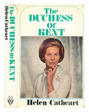 CATHCART, HELEN The Duchess of Kent 1971 First Edition Hardcover