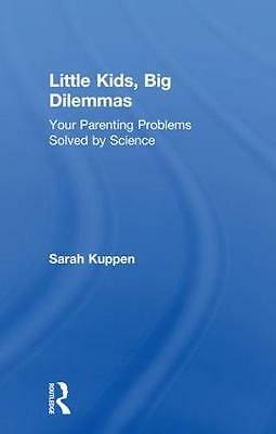 Little kids big dilemmas your - kids,,