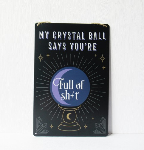Crystal ball says funny - my,